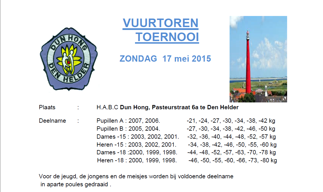 Vuurtorentoernooi @ H.A.B.C. Dun Hong | Den Helder | Noord-Holland | Nederland